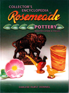 Collector's Encyclopedia of Rosemeade Pottery Identification & Values
