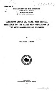 Corrosion Under Oil Films, With Special Reference To The Cause and Prevention of the After-Corrosion of Firearms (Technical Paper 188)