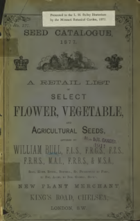 William Bull's Seed Catalogue: A Retail List of Select Flower, Vegetable, and Agricultural Seeds (1877)