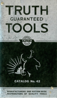 Truth Tool Co Truth Tools Catalog No 42 1934