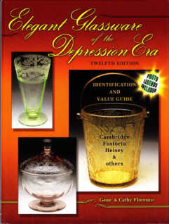 Elegant Glassware Of The Depression Era 12th Edition