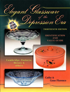 Elegant Glassware Of The Depression Era 13th Edition
