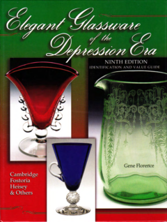 Elegant Glassware Of The Depression Era 9th Edition