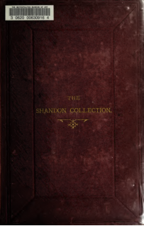 Celebrated assemblage of works of art and vertu, known as the Shandon Collection