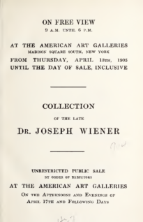 Catalogue of the art and literary property, numismatic collection, Bronzes and Bric-a-brac collected by the late Dr. Joseph Wiener