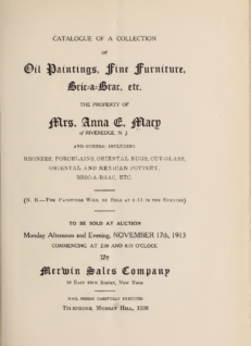 Catalogue of a collection of Oil Paintings, Fine Furniture, Bric-a-brac, Etc., property of Mrs. Anna E. Macy