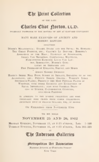 The Print collection of Charles Eliot Norton, LL.D, many rare examples of Ancient and Modern Masters