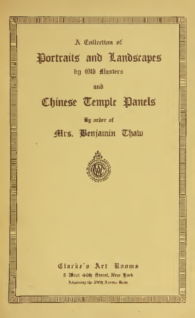 Catalogue of an interesting collection of Oil Portraits and Landscapes, the property of MRs. Benjamin Thaw