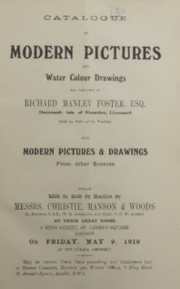 Catalogue of Modern Pictures and Water Colour Drawings, the property of Richard Manley Foster, Esq.