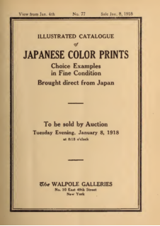 Illustrated Catalogue of Japanese Color Prints, Choice Examples in Fine Condition, brought from Japan