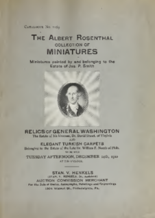 The most important collection of Miniatures and Small Oil Portraits ever offered for sale in this country, belonging to Albert Rosenthal