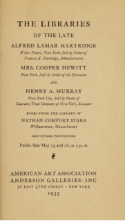 The Libraries of the late Alfred Lamar Hartridge