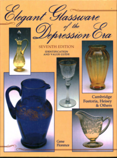 Elegant Glassware Of The Depression Era Seventh Edition Identification