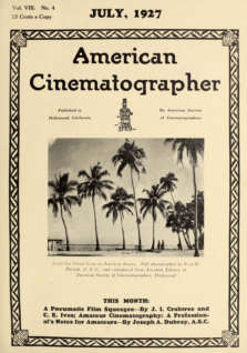 The American Cinematographer, Vol. 8, No. 4, July 1927